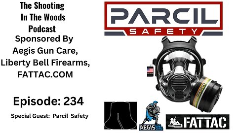 The Shooting In The Woods Podcast Episode 234 With Parcil Safety