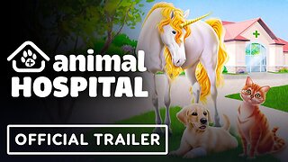 Animal Hospital - Official Launch Trailer