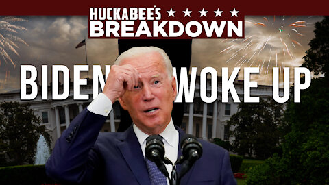 Biden FINALLY Woke Up, but his Reason is INSANE! | Breakdown | Huckabee