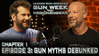 GUN WEEK w/ Mrgunsngear | Ep 3. Gun Myths Debunked: Chapter 1