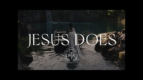 We the Kingdom - Jesus Does (Lyrics)