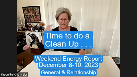 WEEKEND ENERGY REPORT - Dec 8-10-2023 . . . Clean Up Time!