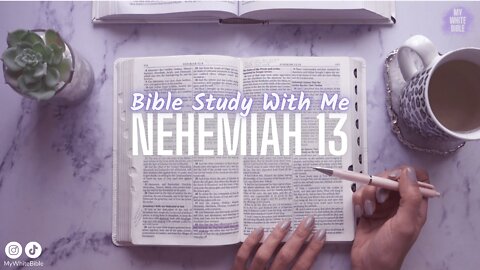 Bible Study Lessons | Bible Study Nehemiah Chapter 13 | Study the Bible With Me