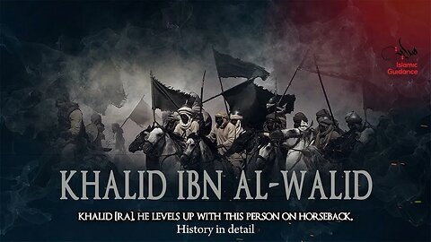 Khalid bin Waleed: The Sword of Allah - A Historical Journey" Full In English