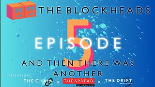 The Blockheads Episode 5 - And Then There Was Another
