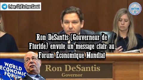 Ron DeSantis (Gouverneur de Floride) envoie un message clair au Forum Économique Mondial