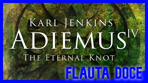 ADIEMUS - KARL JENKINS - FLAUTA DOCE Tutorial com notas na tela