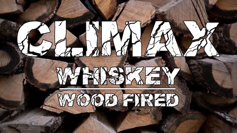 Climax Wood Fired Whiskey