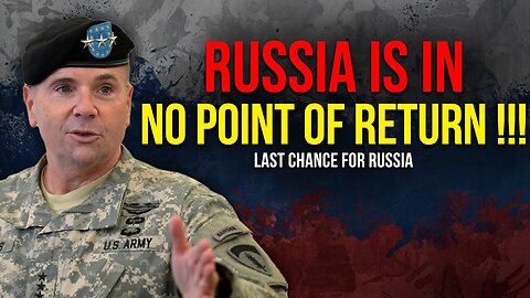 Ben Hodges: Russia Will Fall In The Coming Days !!! Last Chance For Russia