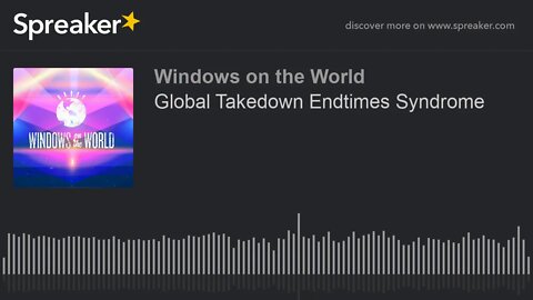 Global Takedown Endtimes Syndrome