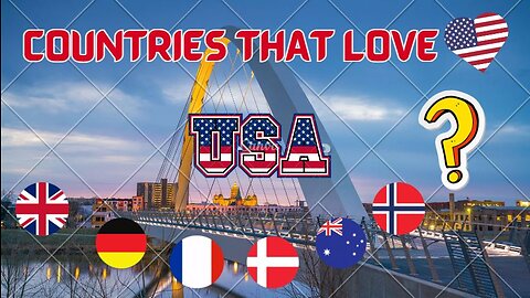 Countries That Love USA