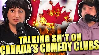 We Got ISSUES with Canada's Comedy Clubs