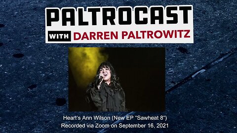 Heart's Ann Wilson interview with Darren Paltrowitz