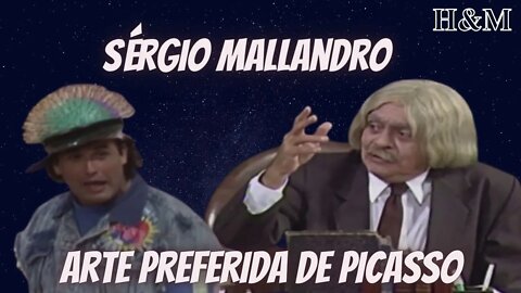 SÉRGIO MALLANDRO | ARTE PREFERIDA DE PICASSO