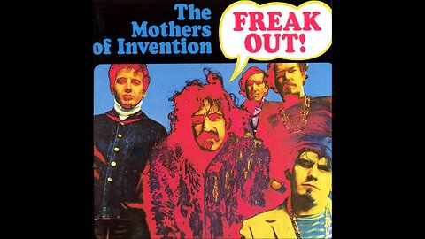 Freak Out! - Frank Zappa & The Mothers of Invention