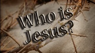 LIVE Wed at 6:30pm EST - Who is Jesus Christ?