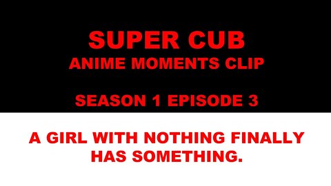 #trailer #SuperCub #AnimeMoments #Malphunkson #drama #sliceoflife Super Cub anime moments