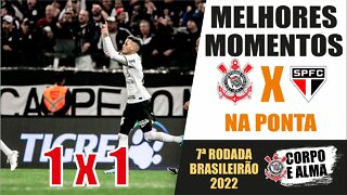 CORINTHIANS X SÃO PAULO | Melhores momentos | 7ª rodada Brasileirão 2022