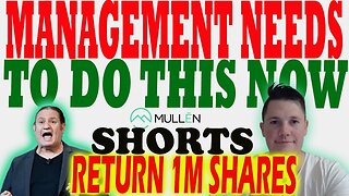 Mullen Management NEEDS to do THIS ASAP │ Mullen Shorts Return 1M ⚠️ Mullen Investors Must Watch