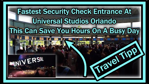 Fastest Security Check Entrance At Universal Studios Orlando - This Can Save You Hours On A Busy Day