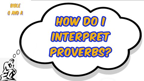 How to Interpret Proverbs