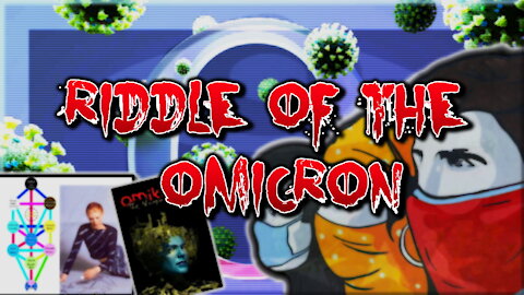 The Riddle of the Omicron (Part 1)