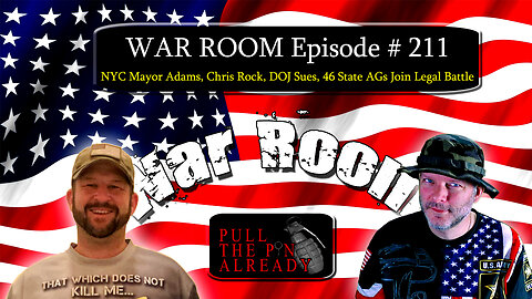 PTPA (WAR ROOM Ep 211): NYC Mayor Adams, Chris Rock, DOJ Sues, 46 State AGs Join Legal Battle