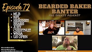 Bearded Baker Banter episode 72 June 13 2024