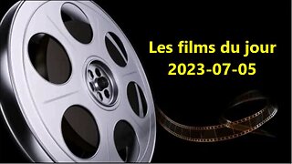 Les films du jour = 2023-07-05