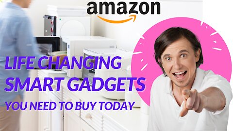 Life Changing Smart Gadgets you need to buy today from Amazon.com