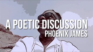 Phoenix James - A POETIC DISCUSSION (Official Video) Spoken Word Poetry