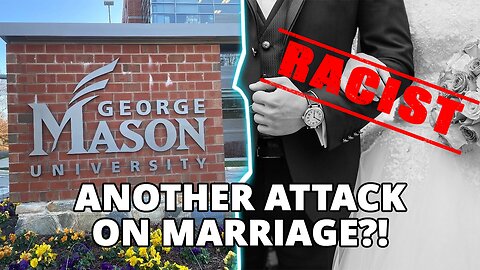 George Mason Prof Claims Marriage Promotes 'White Supremacy'