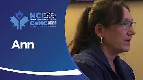 National Citizens Inquiry | Citizens Voices | Ann - Former Pharmacist