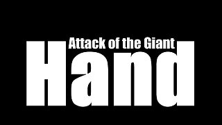 [Old Shorts] Attack of the Giant Hand