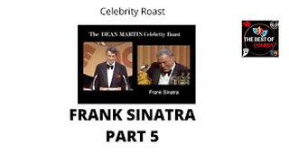Dean Martin Celebrity Roast Frank Sinatra-Part 5 - THE BEST OF COMEDY