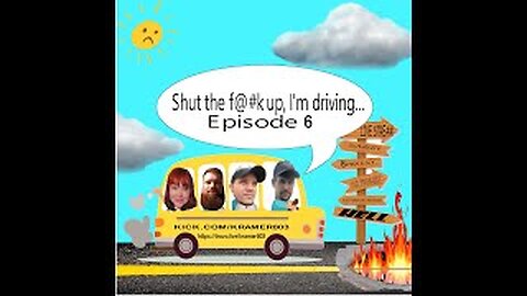 Shut the F@#k up, I'm Driving: Episode 6 - No Fs to give.