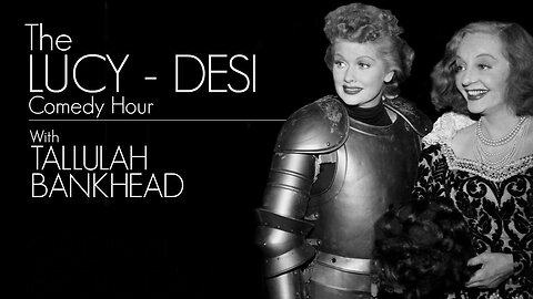 The Lucy-Desi Comedy Hour: The Celebrity Next Door | Guest Star: Tallulah Bankhead | #SundayNightComedy