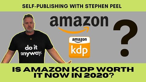 AMAZON KDP in 2022, is it worth the effort?