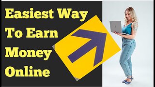 Easiest Way To Earn Money Online