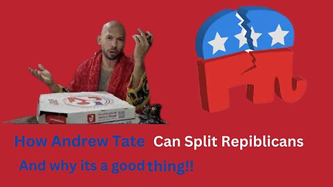 How Andrew Tate Can Split the Republican Party That Isn't Bad