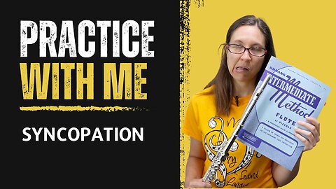 Rubank Intermediate Method | Syncopation (Page 14) | Flute Practice With Me