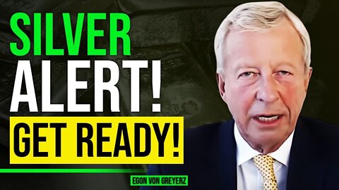 Why Silver Will make You Rich Sooner Than You Thought - Egon von Greyerz | Silver Price Prediction