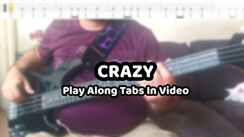 Gnarls Barkley - Crazy - Bass Cover & Tabs