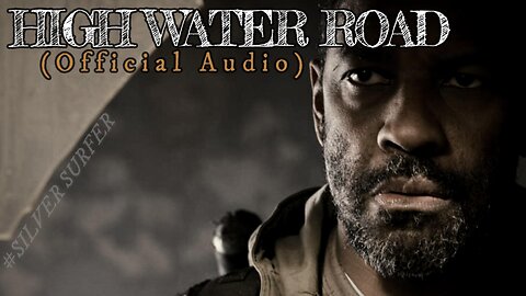 HIGH WATER ROAD 2024 (Official Audio)