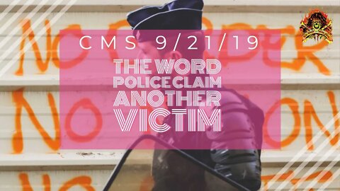 The CMS First 10 - The Word Police Claim Another Victim