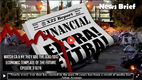 Ep. 3107a - Watch CA & NY They Are The [CB]/[DS] Economic Template Of The Future