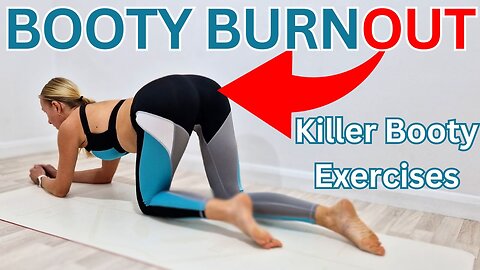 BOOTY BURNOUT / Killer Booty Exercise