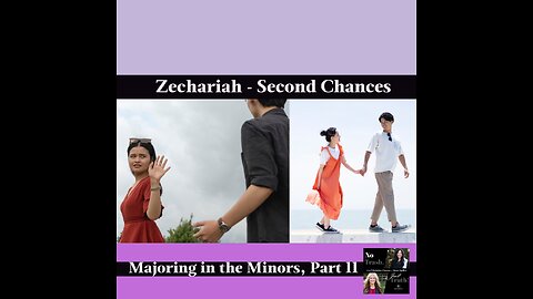 Zechariah - Second Chances