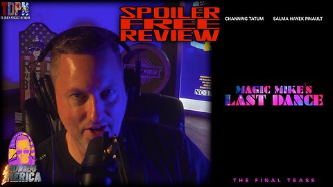 Magic Mike’s Last Dance (2023) SPOILER FREE REVIEW | Movies Merica