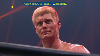 Cody Rhodes killed wrestling